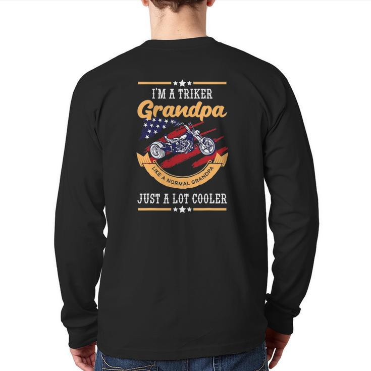 Mens Triker Grandpa Normal Grandfather Lot Cooler Trike Granddad Back Print Long Sleeve T-shirt
