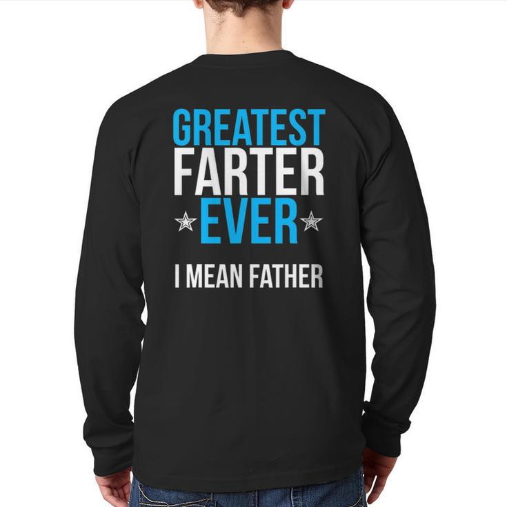 Mens World's Greatest Farter I Mean Father Ever Back Print Long Sleeve T-shirt