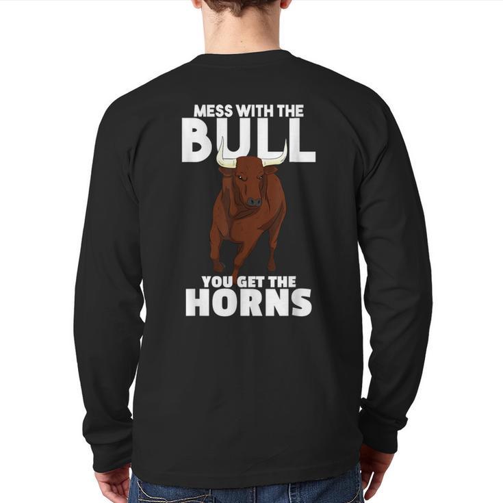 Mess With The Bull You Get The Horns Cowboy Wisdom Farmer Back Print Long Sleeve T-shirt