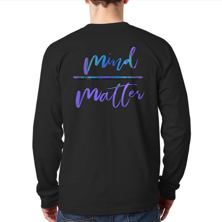 Mind Over Matter Inspiring Gym Back Print Long Sleeve T-shirt