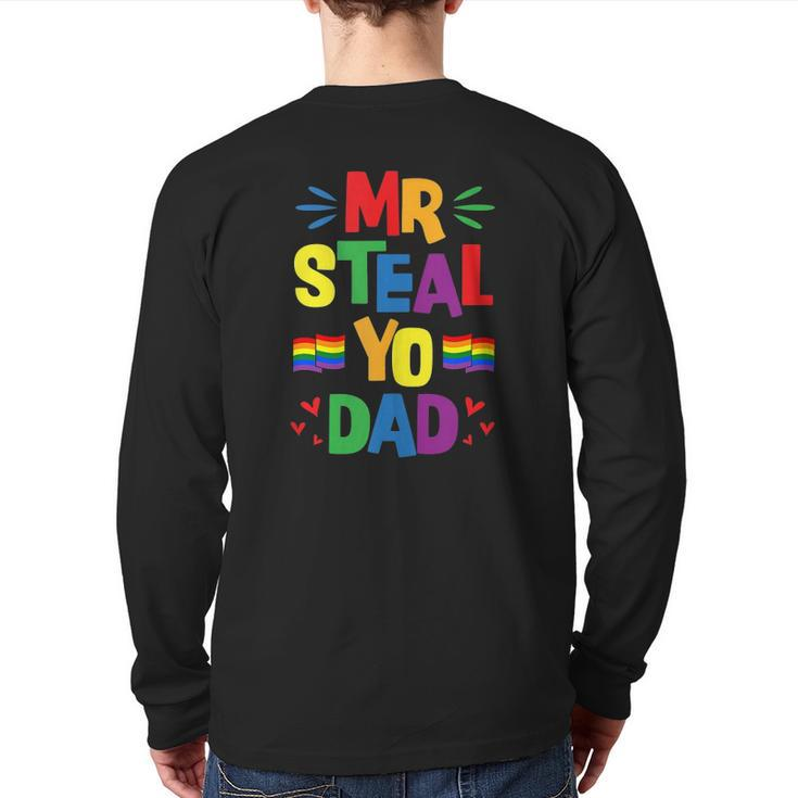 Mr Steal Yo Dad Cute Gay Pride Stuff Flag Aesthetic Back Print Long Sleeve T-shirt