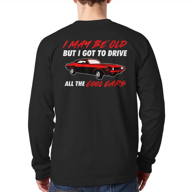 Muscle Car Quote For Muscle Car Lovers Back Print Long Sleeve T-shirt