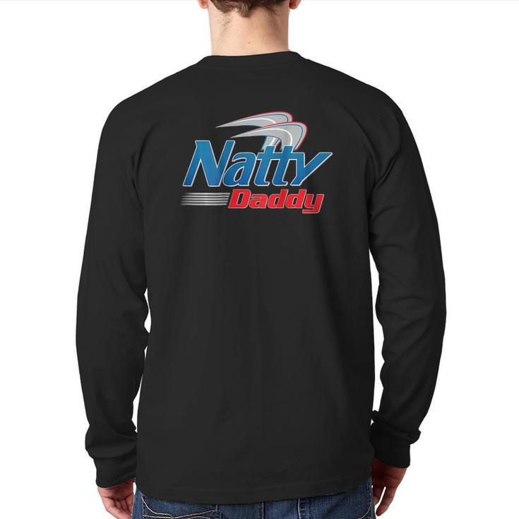 Natty Daddy On Back Father's Day Back Print Long Sleeve T-shirt
