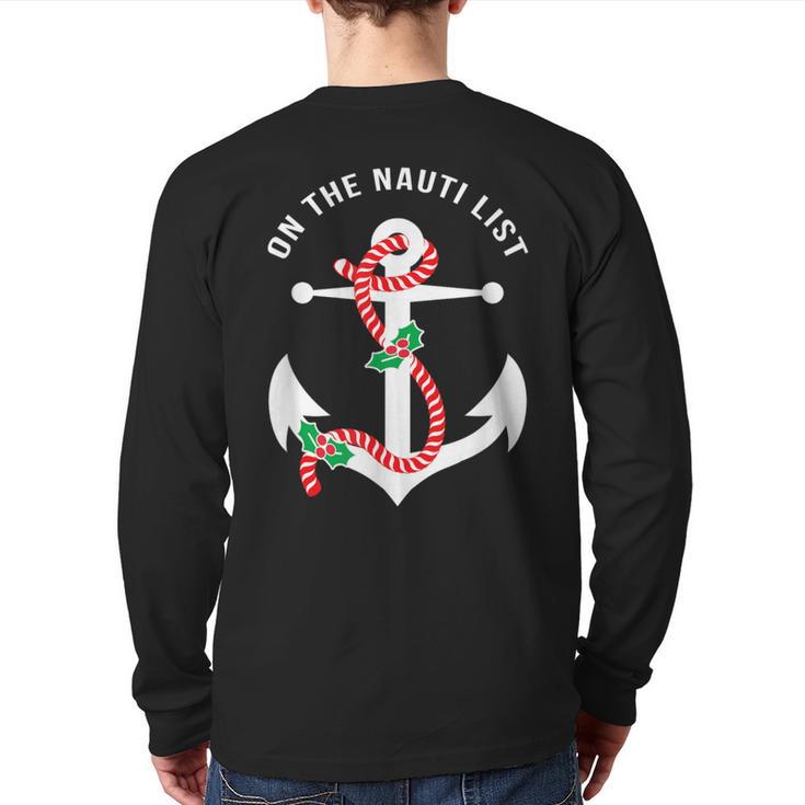 On The Nauti Naughty List Pun Nautical Anchor Christmas Back Print Long Sleeve T-shirt