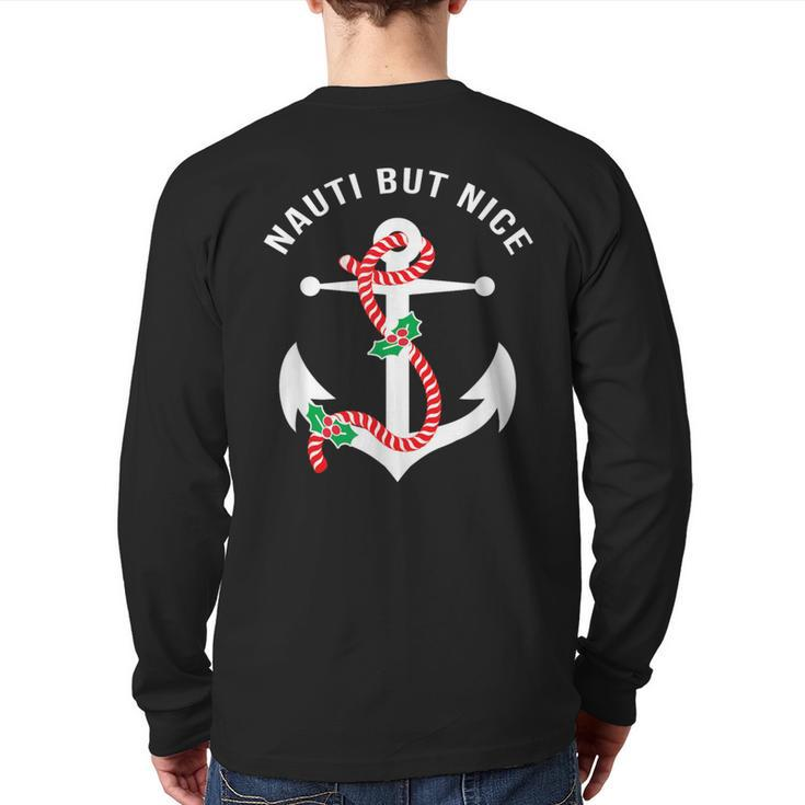 Nauti Naughy But Nice Pun Nautical Anchor Beach Christmas Back Print Long Sleeve T-shirt