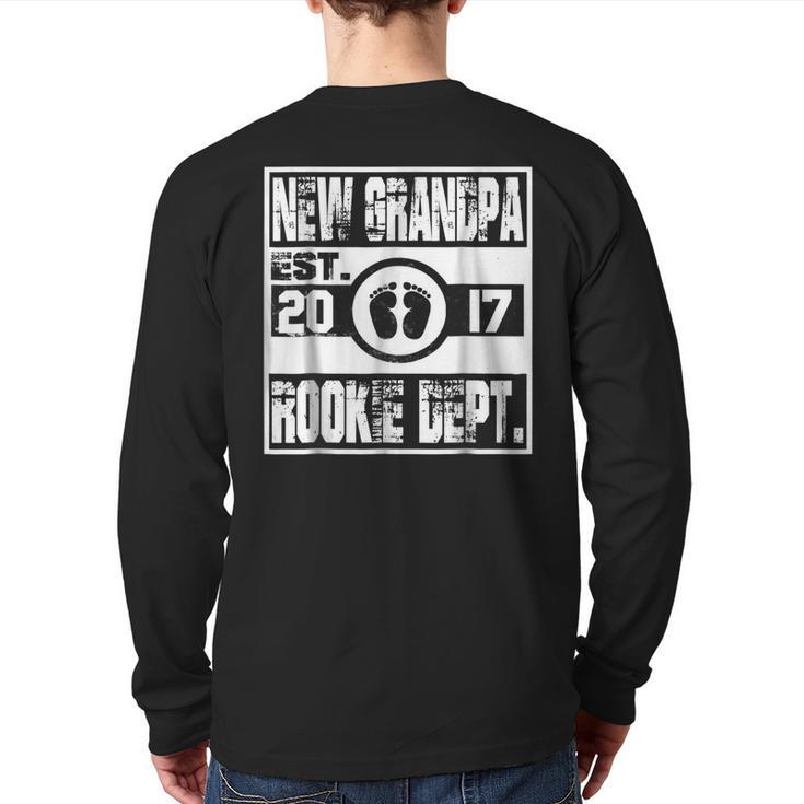 New Grandpa Est 2017 Rookie Dept Back Print Long Sleeve T-shirt