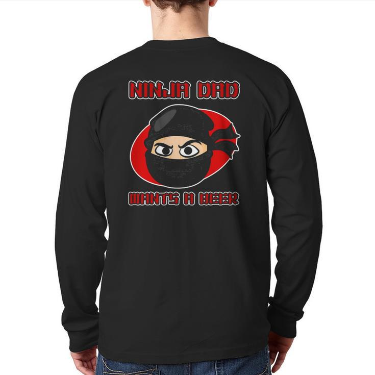 Ninja Family For Men Ninja Dad Wants A Beer Back Print Long Sleeve T-shirt