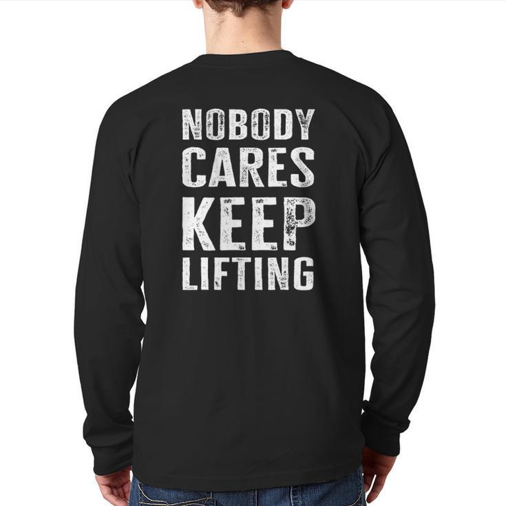 Nobody Cares Keep Lifting Bodybuilder Back Print Long Sleeve T-shirt