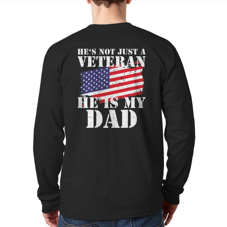 Not Just A Veteran Dad Son Daughter Veterans Day Gif Back Print Long Sleeve T-shirt