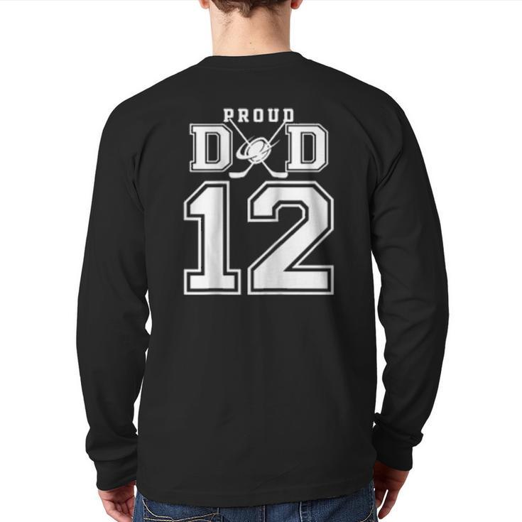 Number 12 Custom Proud Hockey Dad Personalized Back Print Long Sleeve T-shirt