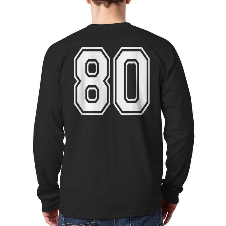 Number 80 Birthday Varsity Sports Team Jersey Back Print Long Sleeve T-shirt