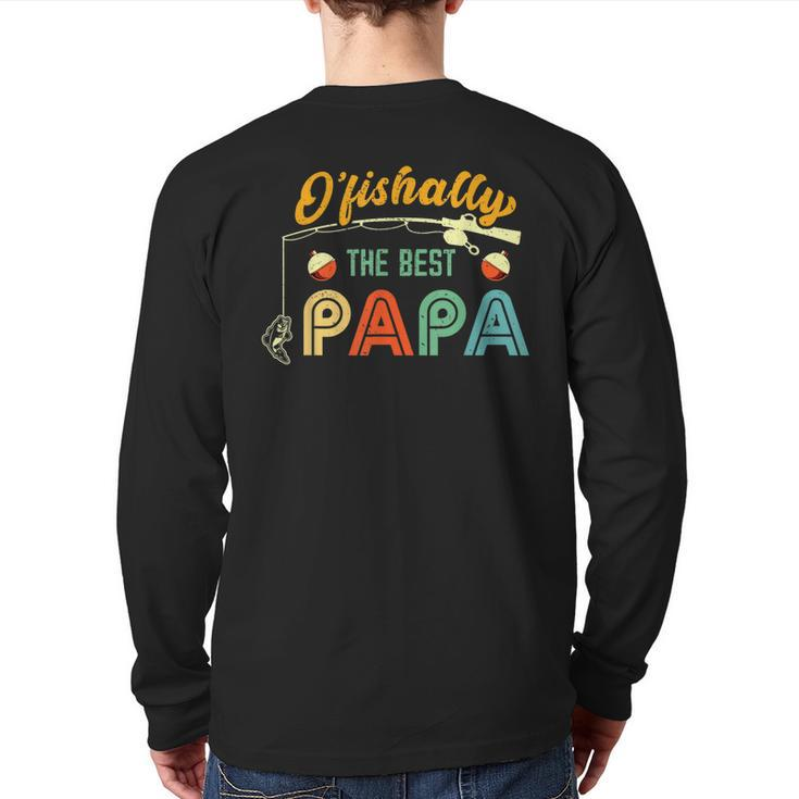 Ofishally The Best Papa Fisherman Cool Dad Fishing Back Print Long Sleeve T-shirt