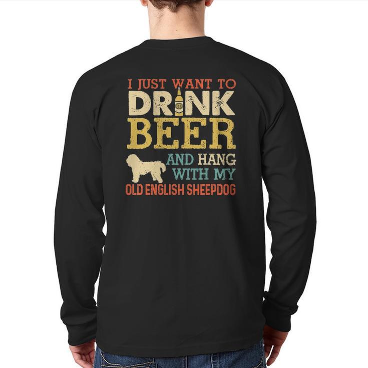 Old English Sheepdog Dad Drink Beer Hang With Dog Men Back Print Long Sleeve T-shirt