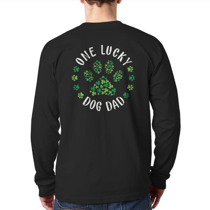 One Lucky Dog Dad Dog Dad Tee St Patricks Day Back Print Long Sleeve T-shirt