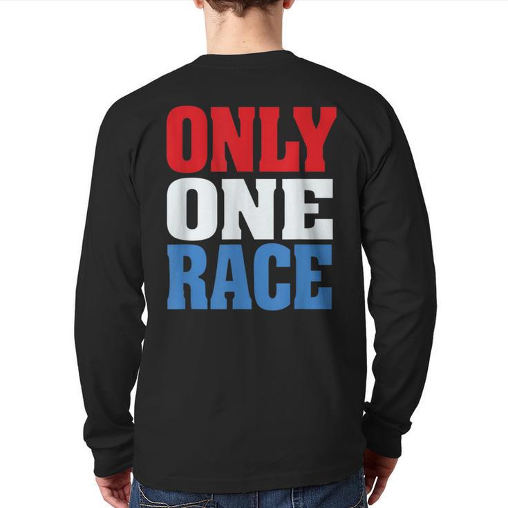 Only One Race Human Peace Rise Love Above Hate Back Print Long Sleeve T-shirt