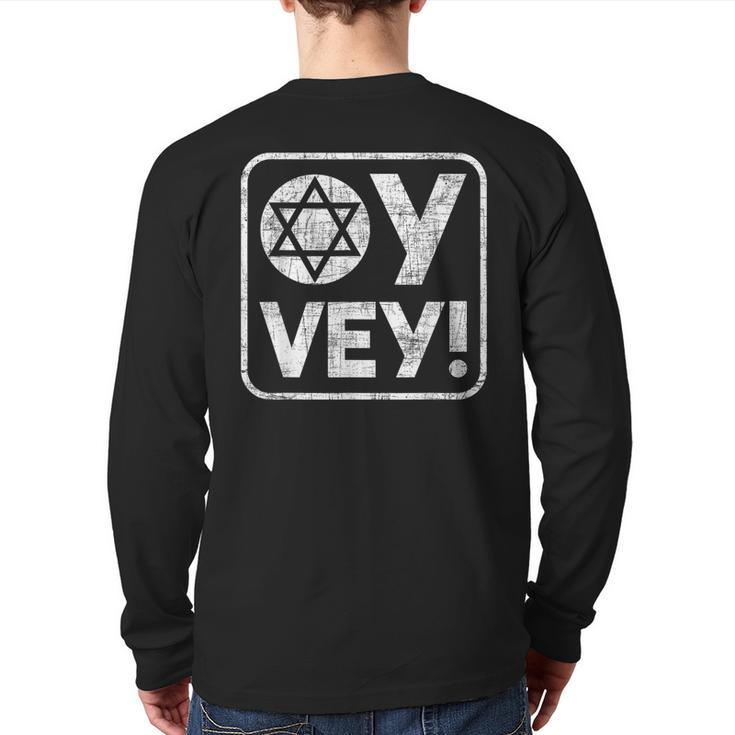 Oy Vey Jewish Jews Israelites Hashana Star Of David Back Print Long Sleeve T-shirt