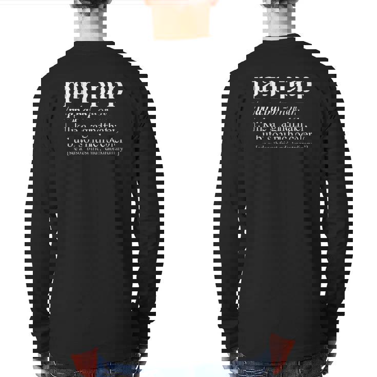 Pap Pap Like A Grandfather But So Much Cooler Back Print Long Sleeve T-shirt