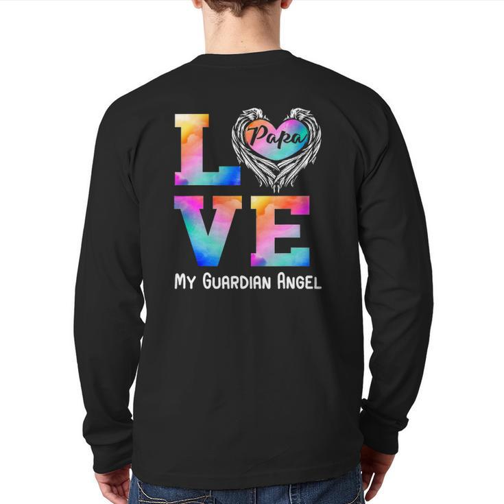 Papa Is My Guardian Angel Love Peace Forever Dad In Heaven Back Print Long Sleeve T-shirt
