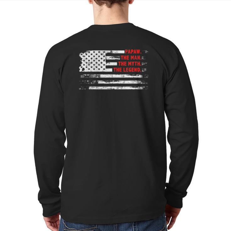 Papaw The Man Myth Legend American Usa Flag Father’S Day Back Print Long Sleeve T-shirt
