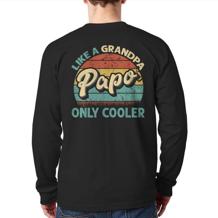 Papo Like A Grandpa Only Cooler Vintage Dad Fathers Day Back Print Long Sleeve T-shirt
