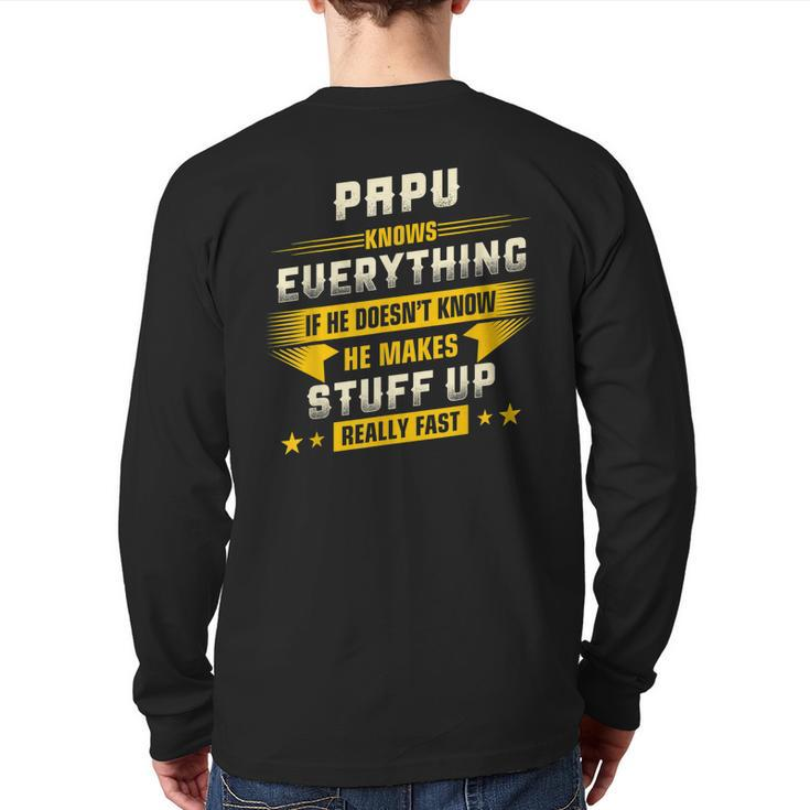 Papu Know Everything Best For Dad Grandpa Papa Back Print Long Sleeve T-shirt