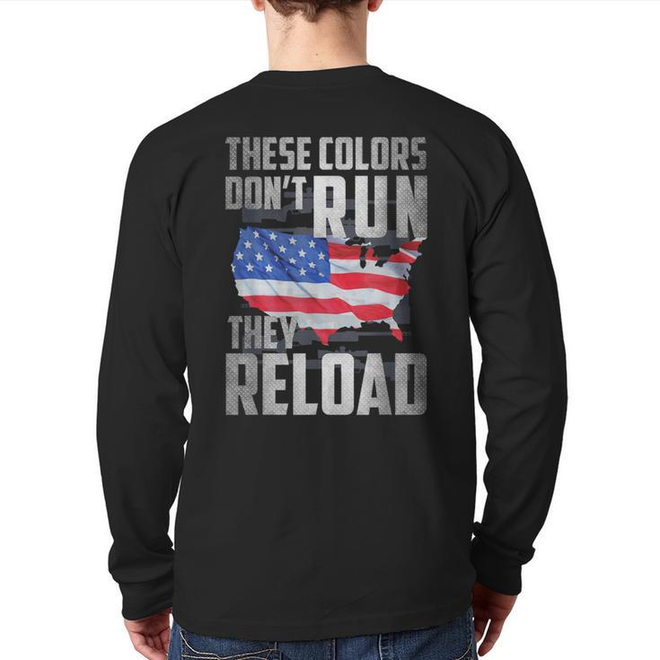Patriotic I American Flag I Usa Colors Dont Run They Reload Back Print Long Sleeve T-shirt
