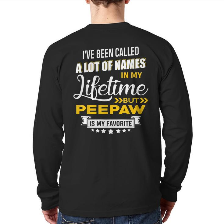 Peepaw Is My Favorite Name New Grandpa Xmas Idea Back Print Long Sleeve T-shirt
