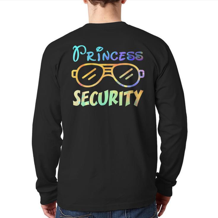 Princess Security Perfects For Dad Or Boyfriend  Back Print Long Sleeve T-shirt