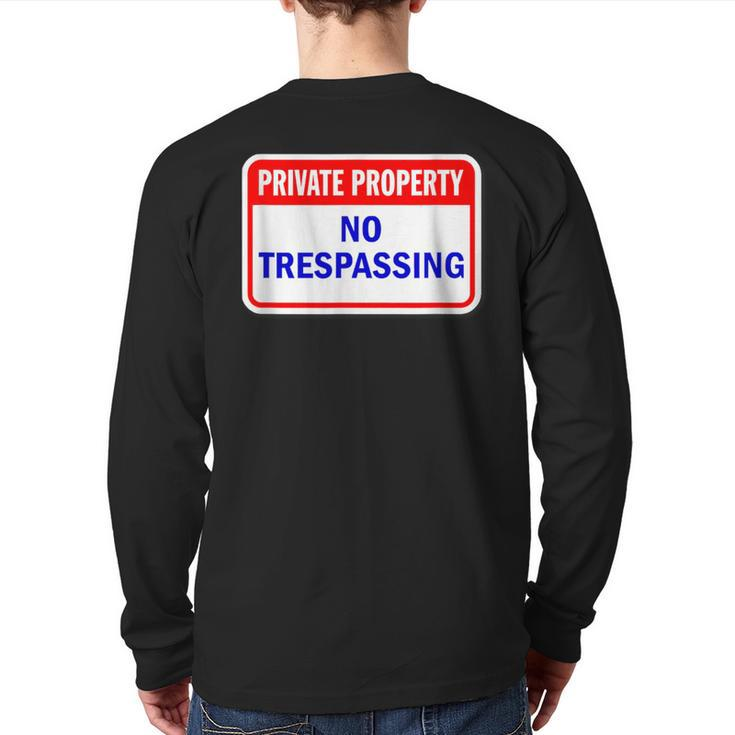 Private Property No Trespassing Back Print Long Sleeve T-shirt