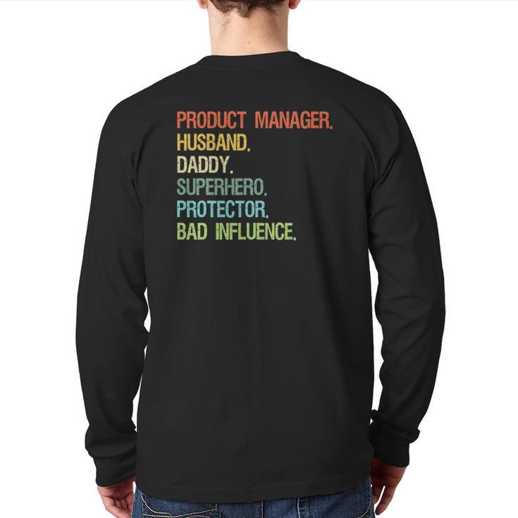 Product Manager Husband Daddy Superhero Dad Back Print Long Sleeve T-shirt