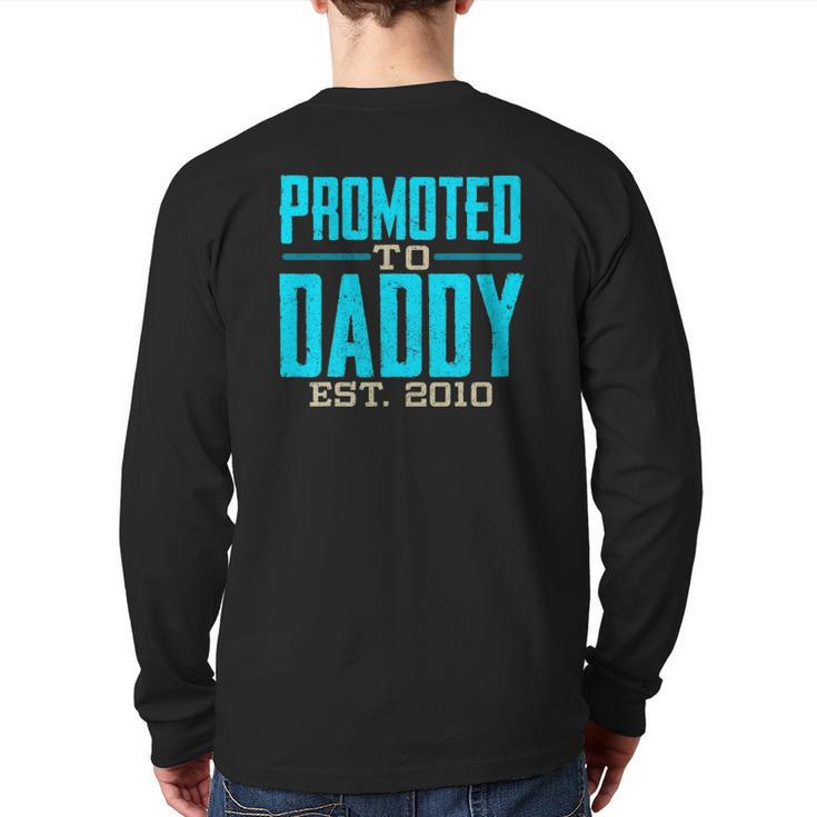 Promoted To Daddy Est 2010 For Dad Back Print Long Sleeve T-shirt