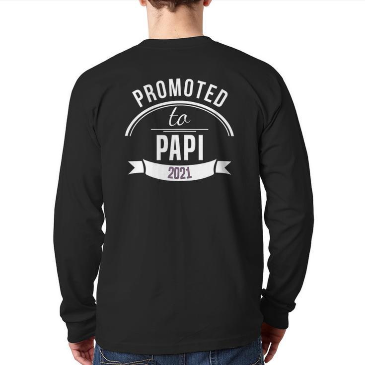 Promoted To Papi Est 2021 First Time Dad Father's Day Back Print Long Sleeve T-shirt