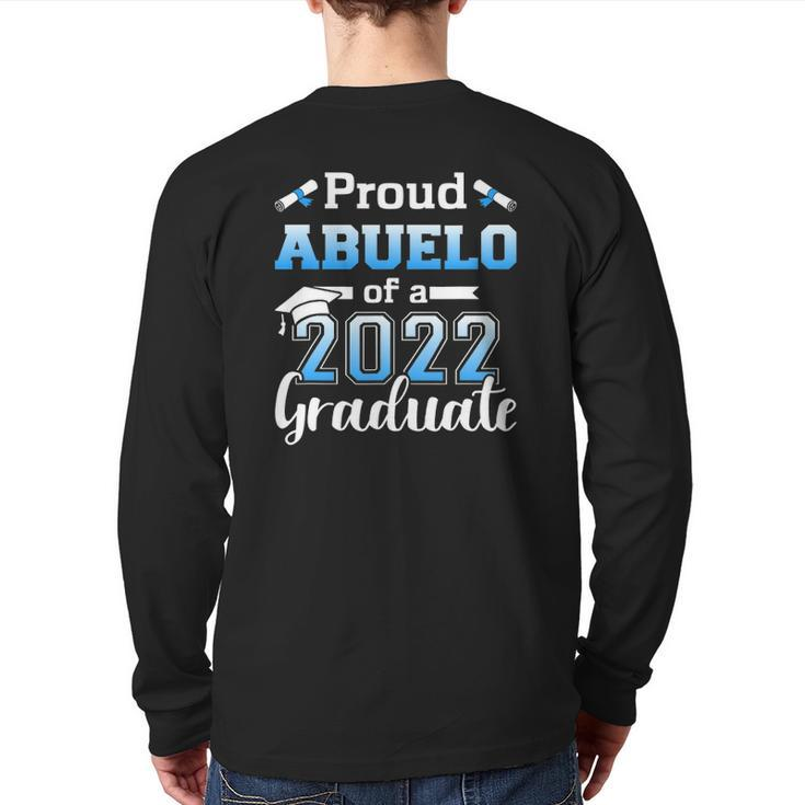 Proud Abuelo Of A 2022 Senior Graduation Class Back Print Long Sleeve T-shirt