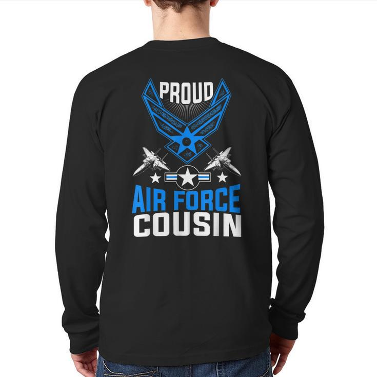 Proud Air Force Cousin Veteran Pride  Back Print Long Sleeve T-shirt