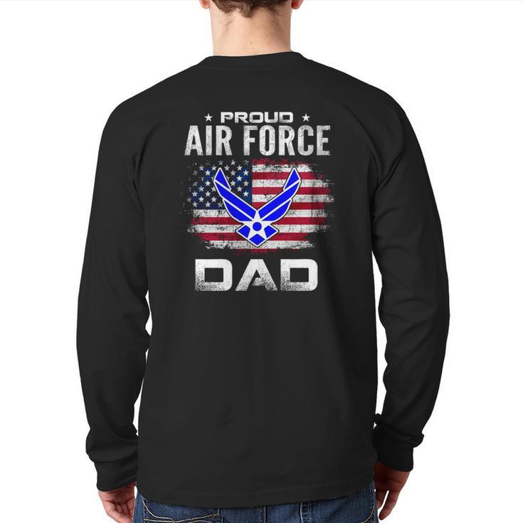 Proud Air Force Dad With American Flag Veteran Back Print Long Sleeve T-shirt
