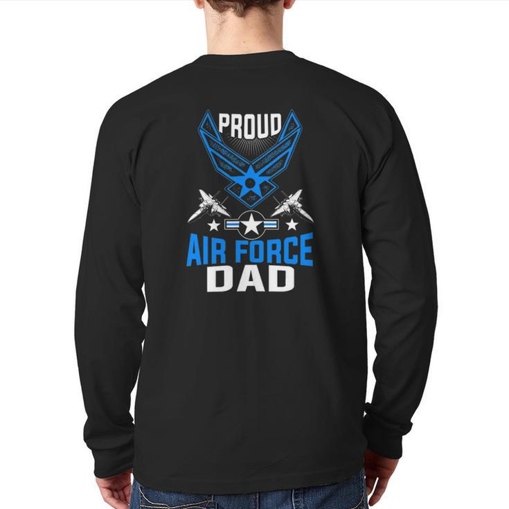 Proud Air Force Dad Us Air Force Military Back Print Long Sleeve T-shirt