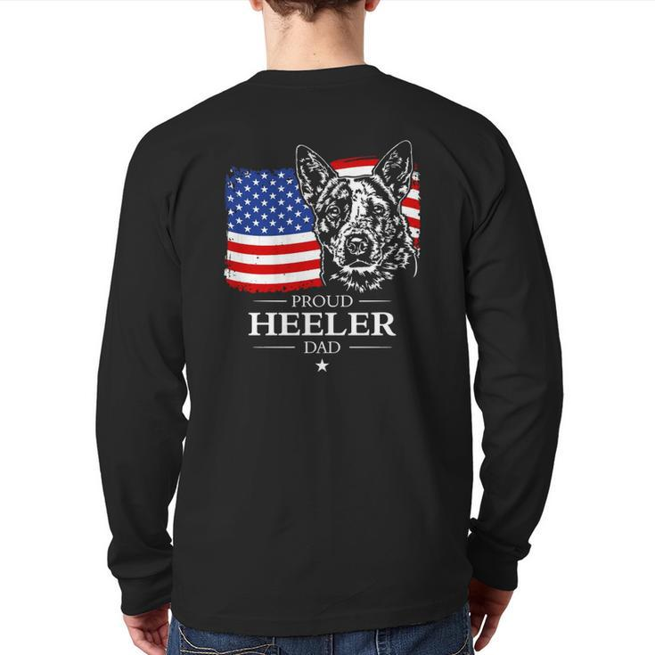 Proud Cattle Dog Heeler Dad American Flag Patriotic Dog  Back Print Long Sleeve T-shirt