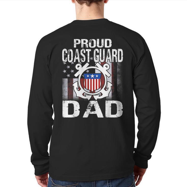 Proud Coast Guard Dad Us Coast Guard Veteran Military Back Print Long Sleeve T-shirt