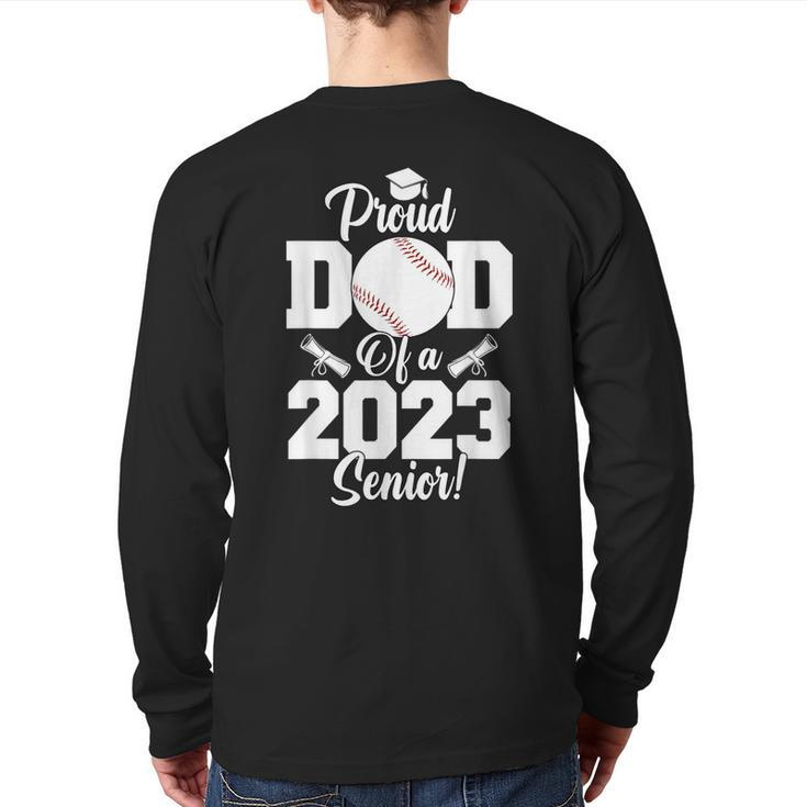 Proud Dad Of A Baseball Senior 2023 Baseball Dad Back Print Long Sleeve T-shirt