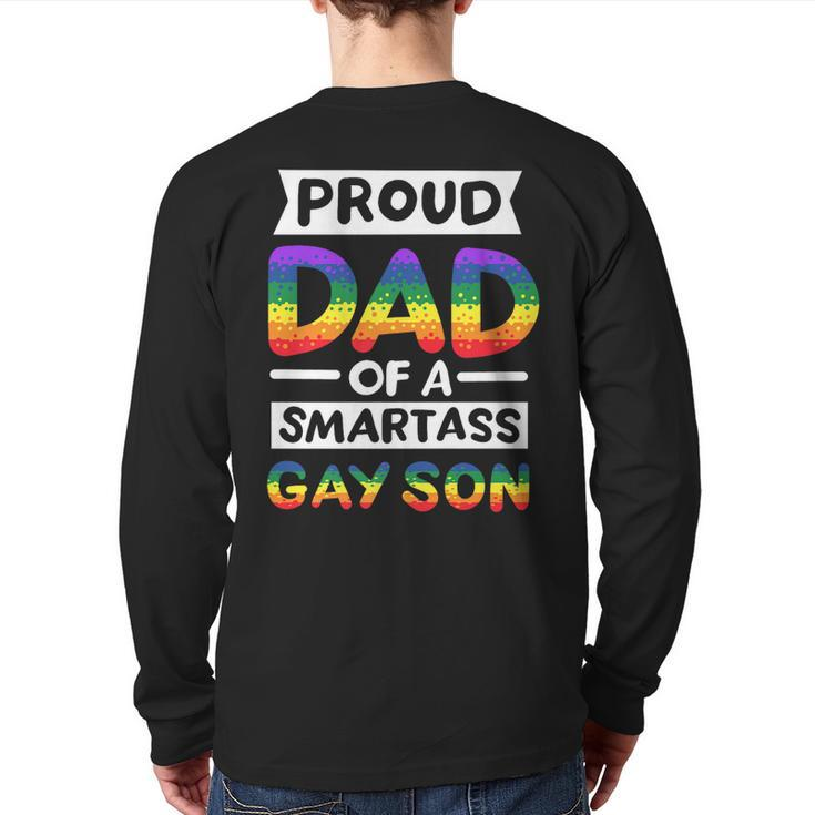 Proud Dad Of A Smartass Gay Son Lgbt Pride Month Men  Back Print Long Sleeve T-shirt