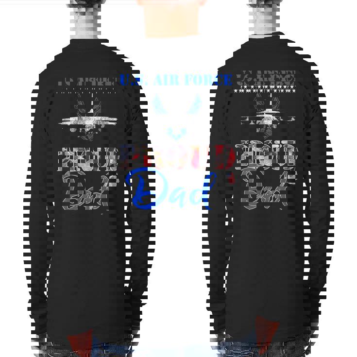 Proud Dad Us Air Force Stars Air Force Family Back Print Long Sleeve T-shirt