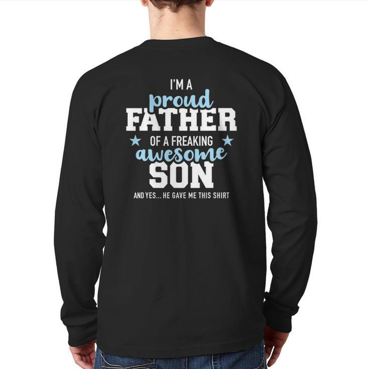 Proud Father Of A Freaking Awesome Son Back Print Long Sleeve T-shirt