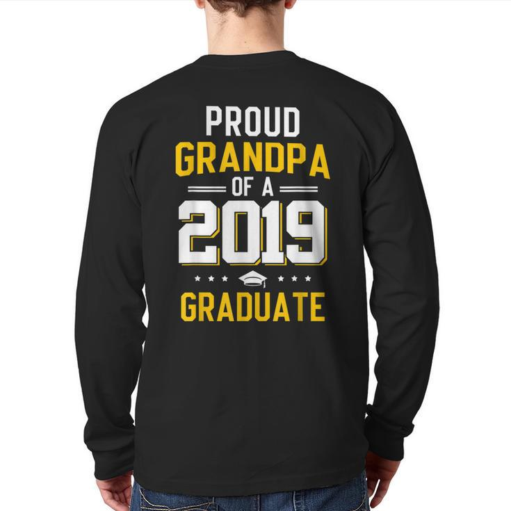Proud Grandpa Of A 2019 Graduate T-Shirt Fathers Day Back Print Long Sleeve T-shirt