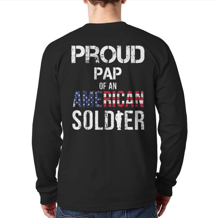 Proud Pap Of A Soldier Army Family Veteran Day Back Print Long Sleeve T-shirt