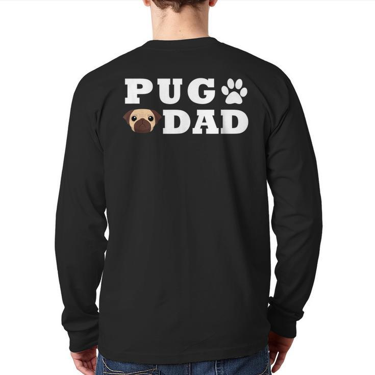 Pug Dad With Paw And Pug Graphic Back Print Long Sleeve T-shirt