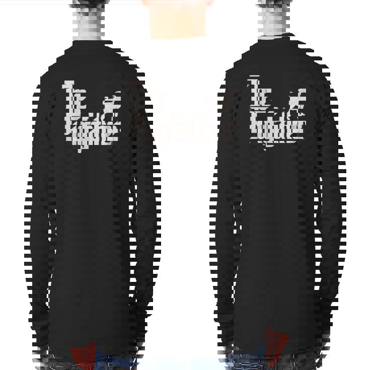 Pug Father Dog Dad Classic Back Print Long Sleeve T-shirt