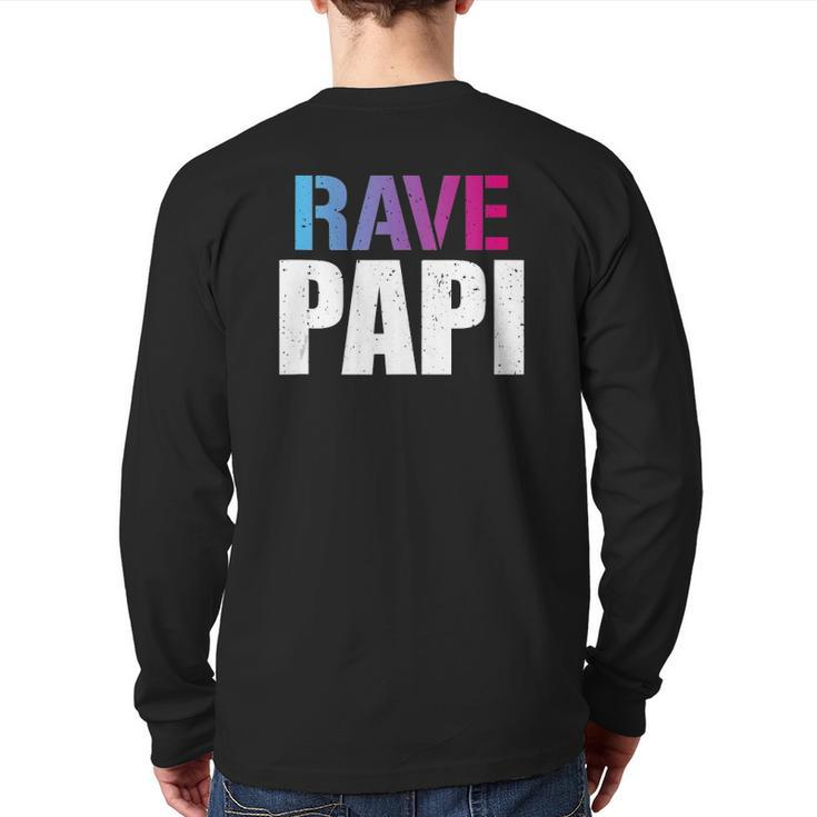 Rave Papi Edm Music Festival Raver Daddy Father's Back Print Long Sleeve T-shirt