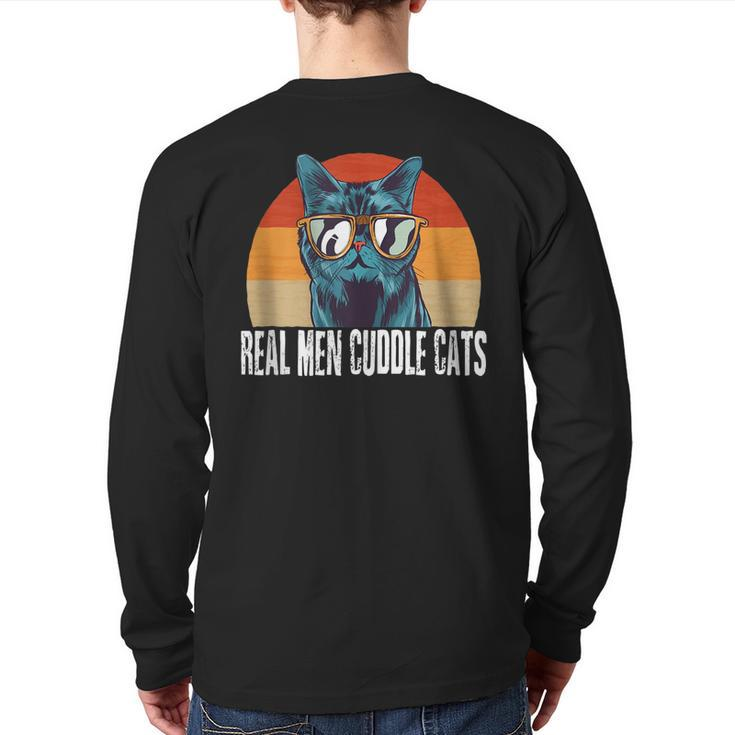 Real Men Cuddle Cats Cat Daddy Dad Vintage Retro Back Print Long Sleeve T-shirt
