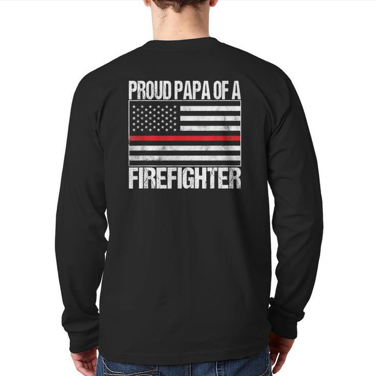 Red Line Flag Proud Papa Of A Firefighter Fireman Back Print Long Sleeve T-shirt