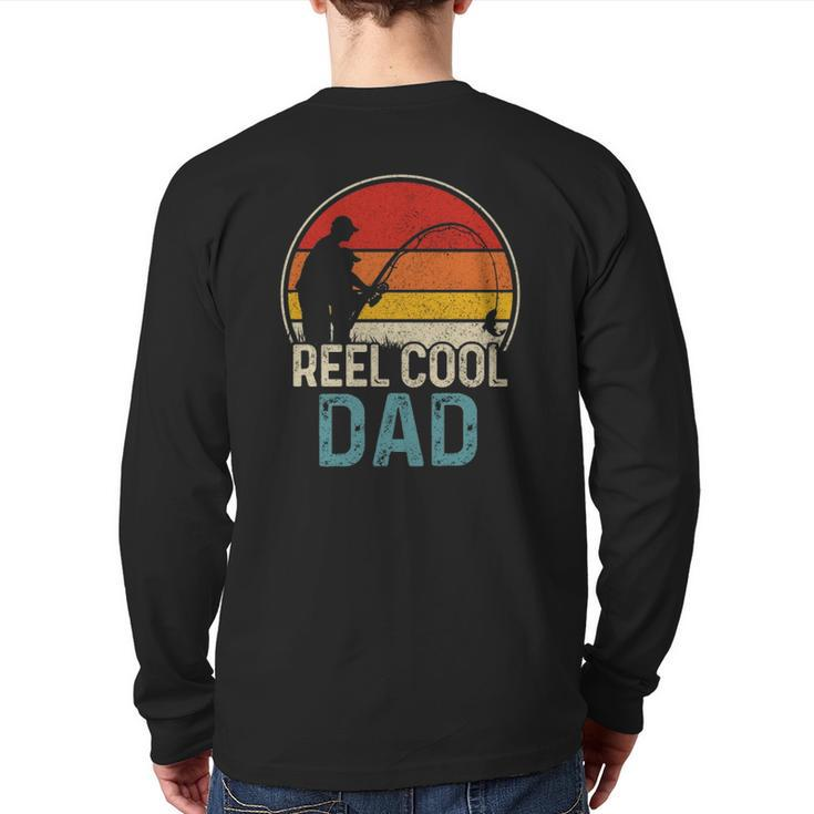 Reel Cool Dad Fishing Fisherman Father's Day  Back Print Long Sleeve T-shirt